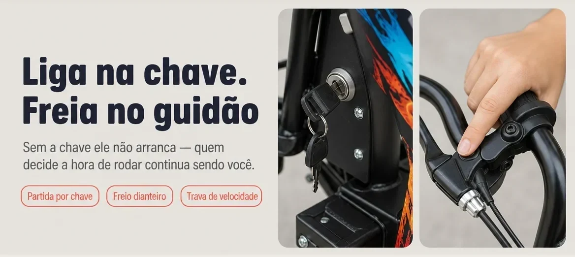 Liga na chave e freia no guidão: sem a chave ele não arranca