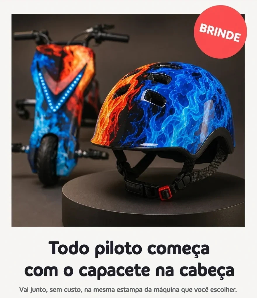 Capacete de brinde, na mesma estampa da máquina que você escolher